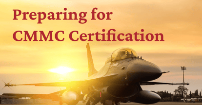 Preparing for CMMC Certification